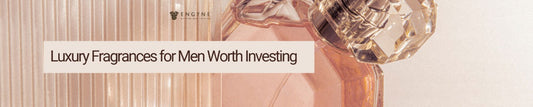 Luxury Fragrances for Men Worth Investing In - ENGYNE