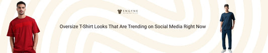 Oversize T-Shirt Looks That Are Trending on Social Media Right Now - ENGYNE