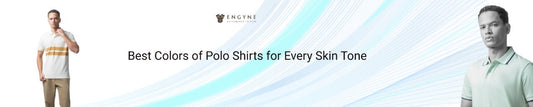 The Best Colors of Polo Shirts for Every Skin Tone