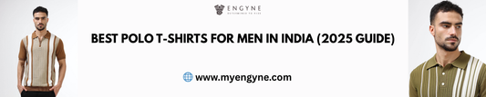 Best Polo T-Shirts for Men in India (2025 Guide)